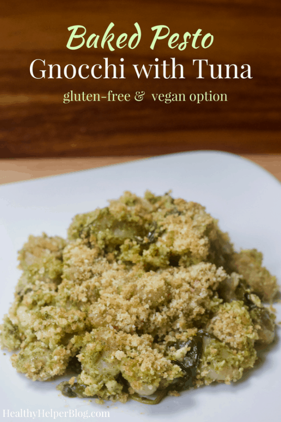 Baked Pesto Gnocchi with Tuna [glutenfree + vegan option] • Healthy Helper
