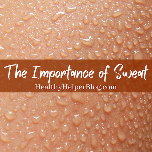 The Importance of Sweat | Sweat. It's not just a sign of a good workout! Sweat is so important for our body's daily functioning and for overall health. Read this post to find out more about the benefits of sweating regularly!